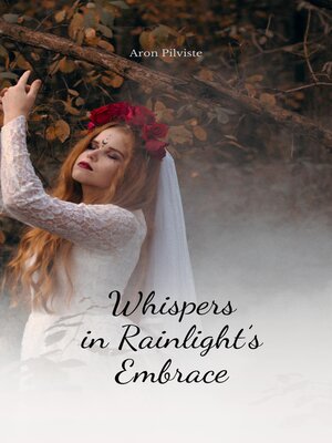 cover image of Whispers in Rainlight's Embrace
